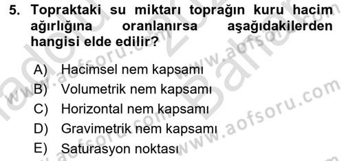 Toprak Bilgisi ve Bitki Besleme Dersi 2021 - 2022 Yılı (Vize) Ara Sınavı 5. Soru