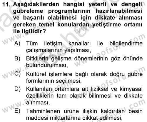 Toprak Bilgisi ve Bitki Besleme Dersi 2021 - 2022 Yılı (Final) Dönem Sonu Sınav Soruları 11. Soru