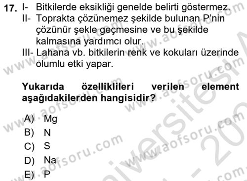 Toprak Bilgisi ve Bitki Besleme Dersi 2021 - 2022 Yılı (Final) Dönem Sonu Sınavı 17. Soru