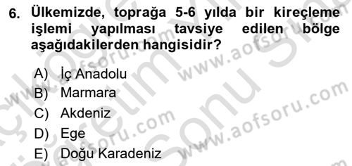 Toprak Bilgisi ve Bitki Besleme Dersi 2021 - 2022 Yılı (Final) Dönem Sonu Sınav Soruları 6. Soru