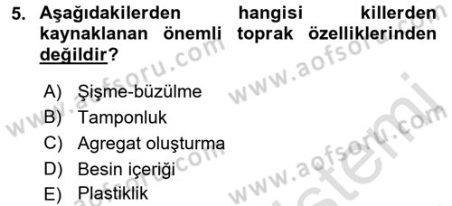 Toprak Bilgisi ve Bitki Besleme Dersi 2022 - 2023 Yılı Yaz Okulu Sınav Soruları 5. Soru