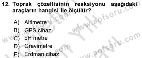 Toprak Bilgisi ve Bitki Besleme Dersi 2023 - 2024 Yılı (Vize) Ara Sınavı 12. Soru