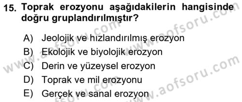 Toprak Bilgisi ve Bitki Besleme Dersi 2023 - 2024 Yılı (Vize) Ara Sınav Soruları 15. Soru