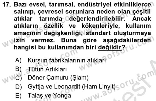 Toprak Bilgisi ve Bitki Besleme Dersi 2023 - 2024 Yılı (Vize) Ara Sınav Soruları 17. Soru