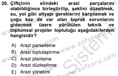 Toprak Bilgisi ve Bitki Besleme Dersi 2023 - 2024 Yılı (Vize) Ara Sınav Soruları 20. Soru