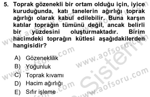 Toprak Bilgisi ve Bitki Besleme Dersi 2023 - 2024 Yılı (Vize) Ara Sınavı 5. Soru