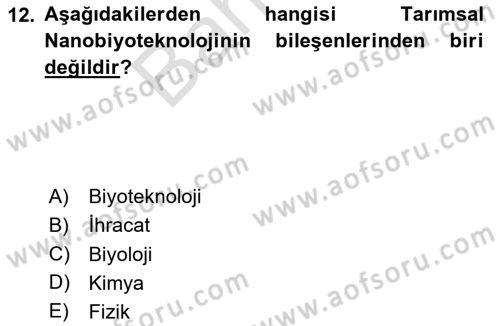 Toprak Bilgisi ve Bitki Besleme Dersi 2023 - 2024 Yılı (Final) Dönem Sonu Sınav Soruları 12. Soru