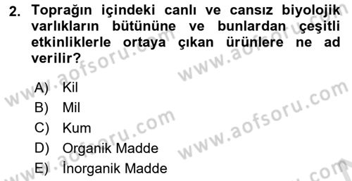 Toprak Bilgisi ve Bitki Besleme Dersi 2023 - 2024 Yılı Yaz Okulu Sınav Soruları 2. Soru