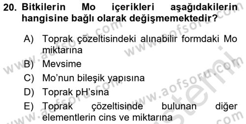 Toprak Bilgisi ve Bitki Besleme Dersi 2023 - 2024 Yılı Yaz Okulu Sınav Soruları 20. Soru