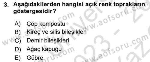 Toprak Bilgisi ve Bitki Besleme Dersi 2023 - 2024 Yılı Yaz Okulu Sınav Soruları 3. Soru
