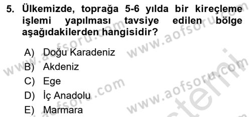 Toprak Bilgisi ve Bitki Besleme Dersi 2023 - 2024 Yılı Yaz Okulu Sınav Soruları 5. Soru
