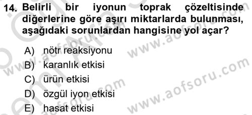 Toprak Bilgisi ve Bitki Besleme Dersi 2024 - 2025 Yılı (Vize) Ara Sınav Soruları 14. Soru