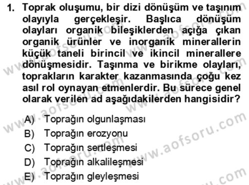 Toprak Bilgisi ve Bitki Besleme Dersi 2024 - 2025 Yılı (Final) Dönem Sonu Sınav Soruları 1. Soru