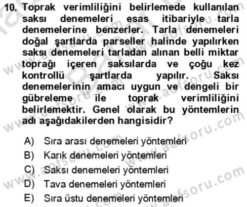 Toprak Bilgisi ve Bitki Besleme Dersi 2024 - 2025 Yılı (Final) Dönem Sonu Sınav Soruları 10. Soru