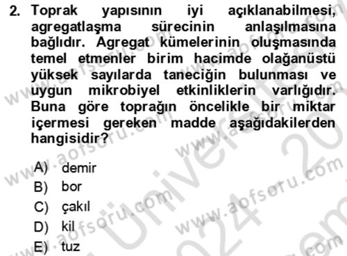 Toprak Bilgisi ve Bitki Besleme Dersi 2024 - 2025 Yılı (Final) Dönem Sonu Sınav Soruları 2. Soru