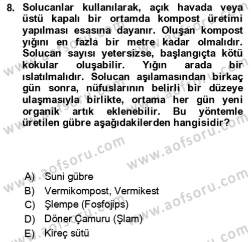 Toprak Bilgisi ve Bitki Besleme Dersi 2024 - 2025 Yılı (Final) Dönem Sonu Sınav Soruları 8. Soru