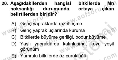 Toprak Bilgisi ve Bitki Besleme Dersi 2024 - 2025 Yılı Yaz Okulu Sınav Soruları 20. Soru