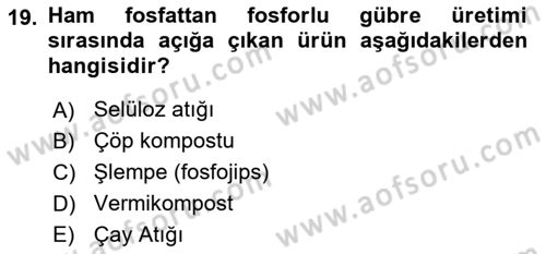 Toprak Bilgisi ve Bitki Besleme Dersi 2025 - 2026 Yılı (Vize) Ara Sınav Soruları 19. Soru