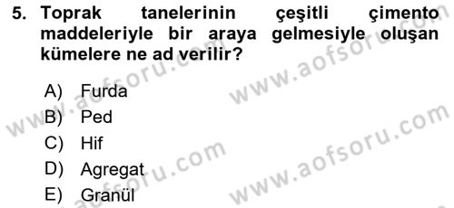 Toprak Bilgisi ve Bitki Besleme Dersi 2025 - 2026 Yılı (Vize) Ara Sınav Soruları 5. Soru