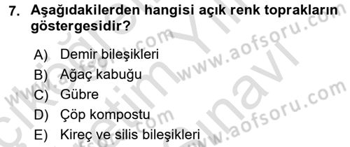 Toprak Bilgisi ve Bitki Besleme Dersi 2025 - 2026 Yılı (Vize) Ara Sınav Soruları 7. Soru