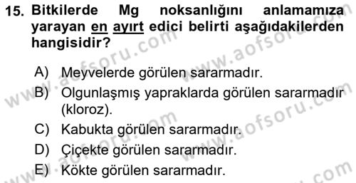 Toprak Bilgisi ve Bitki Besleme Dersi 2025 - 2026 Yılı (Final) Dönem Sonu Sınav Soruları 15. Soru
