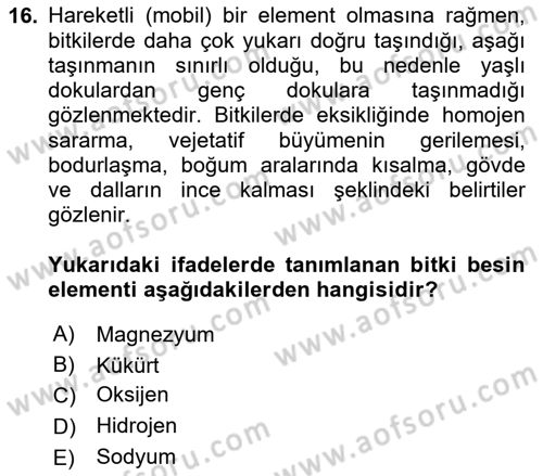 Toprak Bilgisi ve Bitki Besleme Dersi 2025 - 2026 Yılı (Final) Dönem Sonu Sınav Soruları 16. Soru