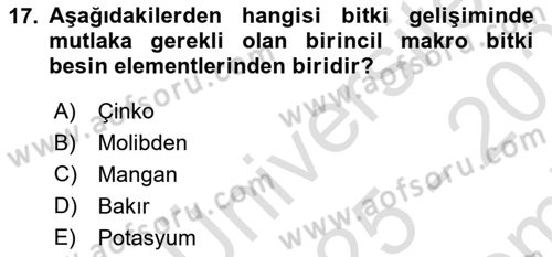 Toprak Bilgisi ve Bitki Besleme Dersi 2025 - 2026 Yılı (Final) Dönem Sonu Sınav Soruları 17. Soru