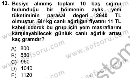 Hayvan Yetiştirme Dersi 2012 - 2013 Yılı (Vize) Ara Sınav Soruları 13. Soru