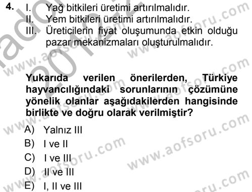 Hayvan Yetiştirme Dersi 2012 - 2013 Yılı (Vize) Ara Sınav Soruları 4. Soru