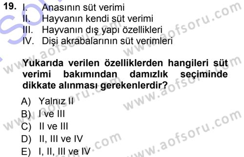 Hayvan Yetiştirme Dersi 2012 - 2013 Yılı (Final) Dönem Sonu Sınav Soruları 19. Soru
