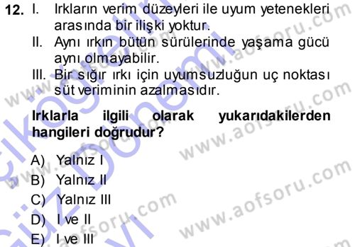 Hayvan Yetiştirme Dersi 2013 - 2014 Yılı (Vize) Ara Sınav Soruları 12. Soru