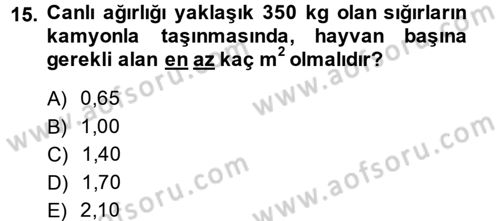 Hayvan Yetiştirme Dersi 2013 - 2014 Yılı (Vize) Ara Sınav Soruları 15. Soru