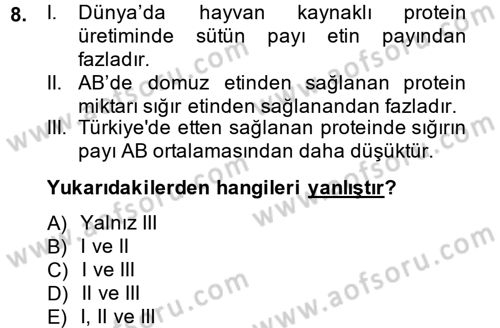 Hayvan Yetiştirme Dersi 2013 - 2014 Yılı (Vize) Ara Sınav Soruları 8. Soru