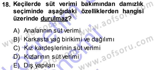 Hayvan Yetiştirme Dersi 2013 - 2014 Yılı (Final) Dönem Sonu Sınav Soruları 18. Soru