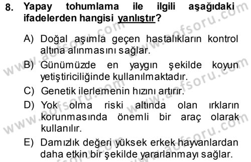 Hayvan Yetiştirme Dersi 2014 - 2015 Yılı (Vize) Ara Sınav Soruları 8. Soru