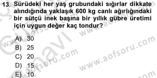 Hayvan Yetiştirme Dersi 2016 - 2017 Yılı (Vize) Ara Sınav Soruları 13. Soru