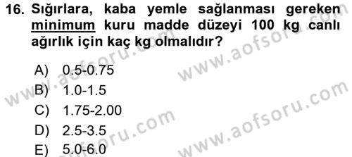 Hayvan Yetiştirme Dersi 2016 - 2017 Yılı (Vize) Ara Sınav Soruları 16. Soru