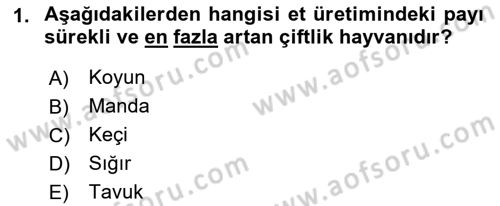 Hayvan Yetiştirme Dersi 2017 - 2018 Yılı (Final) Dönem Sonu Sınav Soruları 1. Soru