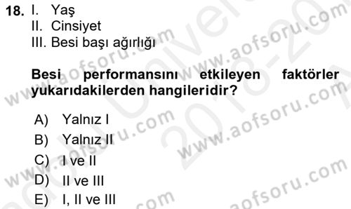 Hayvan Yetiştirme Dersi 2018 - 2019 Yılı (Vize) Ara Sınav Soruları 18. Soru