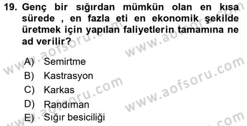 Hayvan Yetiştirme Dersi 2018 - 2019 Yılı (Vize) Ara Sınav Soruları 19. Soru