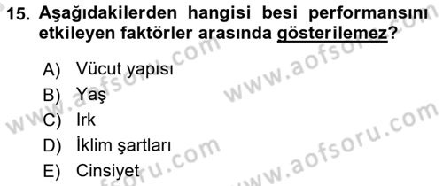 Hayvan Yetiştirme Dersi 2019 - 2020 Yılı (Vize) Ara Sınav Soruları 15. Soru