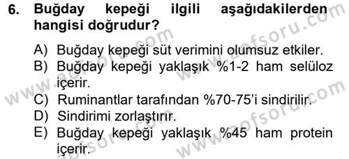 Hayvan Besleme Dersi 2012 - 2013 Yılı (Vize) Ara Sınav Soruları 6. Soru