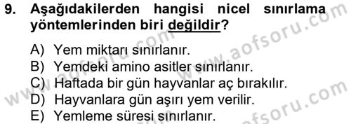 Hayvan Besleme Dersi 2012 - 2013 Yılı (Final) Dönem Sonu Sınav Soruları 9. Soru