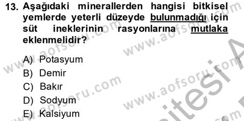Hayvan Besleme Dersi 2013 - 2014 Yılı (Final) Dönem Sonu Sınav Soruları 13. Soru