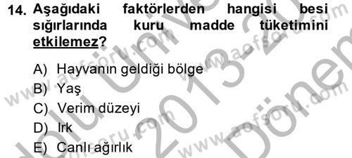 Hayvan Besleme Dersi 2013 - 2014 Yılı (Final) Dönem Sonu Sınav Soruları 14. Soru