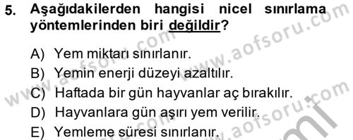 Hayvan Besleme Dersi 2013 - 2014 Yılı (Final) Dönem Sonu Sınav Soruları 5. Soru