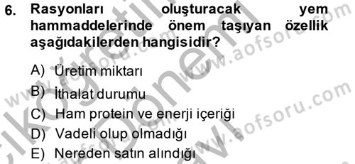 Hayvan Besleme Dersi 2014 - 2015 Yılı (Final) Dönem Sonu Sınav Soruları 6. Soru