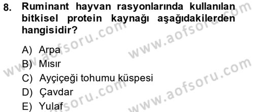 Hayvan Besleme Dersi 2014 - 2015 Yılı (Final) Dönem Sonu Sınav Soruları 8. Soru
