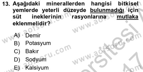 Hayvan Besleme Dersi 2016 - 2017 Yılı (Vize) Ara Sınav Soruları 13. Soru