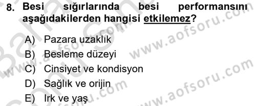 Hayvan Besleme Dersi 2016 - 2017 Yılı (Final) Dönem Sonu Sınav Soruları 8. Soru